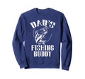 Dads Fishing Buddy Father And Son Sweatshirt - Graphic Print Men Women - T-Shirt, Sweatshirt, Hoodie