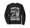 Proud Uncle Soccer Senior Sweatshirt - Casual Everyday Wear for Adults - T-Shirt, Sweatshirt, Hoodie