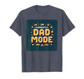 Currently Dad Mode My Dad Era T-Shirt - Casual Everyday Wear Men Women - T-Shirt, Sweatshirt, Hoodie