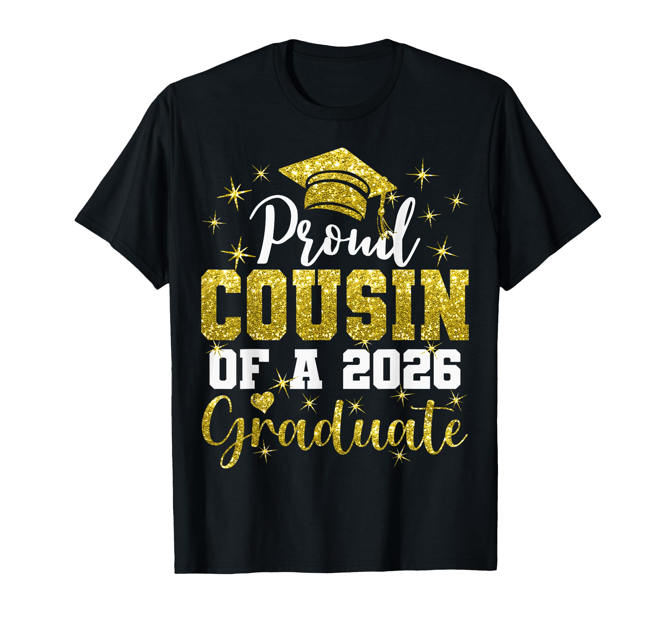 Super Proud Cousin 2026 Graduate T-Shirt - Fun Novelty Design Men Women - T-Shirt, Sweatshirt, Hoodie