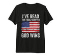 Ive Read Final Chapter God Wins T-Shirt - Casual Everyday Wear Unisex - T-Shirt, Sweatshirt, Hoodie