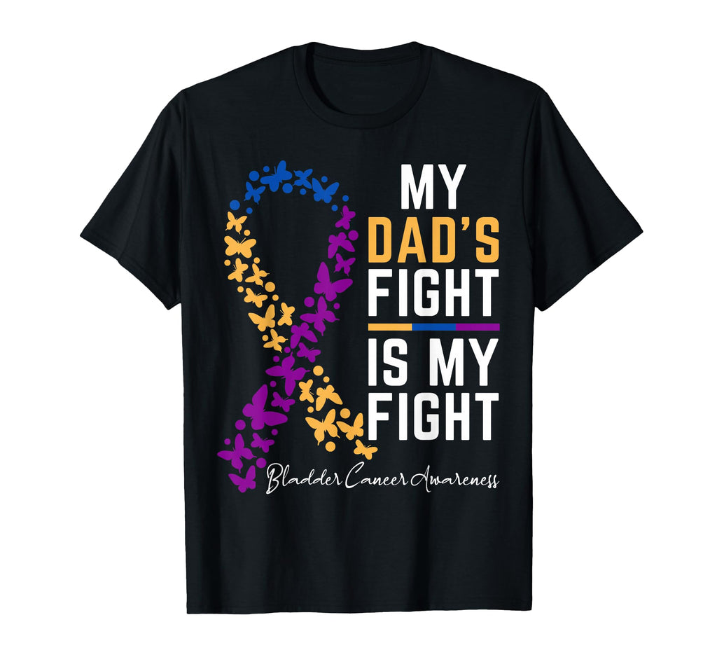 Dads Fight Is My Fight Support T-Shirt - Streetwear Style Men Women - T-Shirt, Sweatshirt, Hoodie