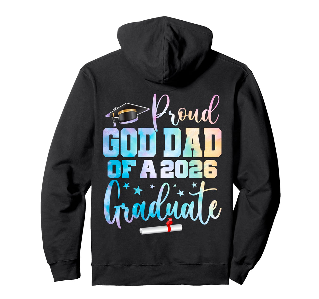 Proud God Dad Class 2026 Graduate Senior Hoodie - Custom Art Print Unisex - T-Shirt, Sweatshirt, Hoodie