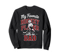 Hockey Dad My Favorite Player Calls Sweatshirt - Unique Graphic Men Women - T-Shirt, Sweatshirt, Hoodie