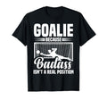 Soccer Goalkeeper Isn T Real Position T-Shirt - Trendy Graphic for Adults - T-Shirt, Sweatshirt, Hoodie