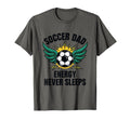 Soccer Dad Energy Never Sleeps T-Shirt - Aesthetic Graphic for Adults - T-Shirt, Sweatshirt, Hoodie