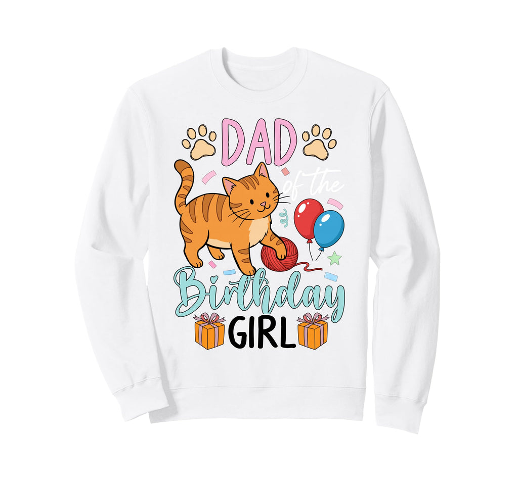 Dad Birthday Cat Party Sweatshirt - Fun Novelty Design for Adults - T-Shirt, Sweatshirt, Hoodie