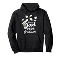 Proud Dad 2025 Graduate Senior Dad 25 Hoodie - Fun Novelty Design Unisex - T-Shirt, Sweatshirt, Hoodie