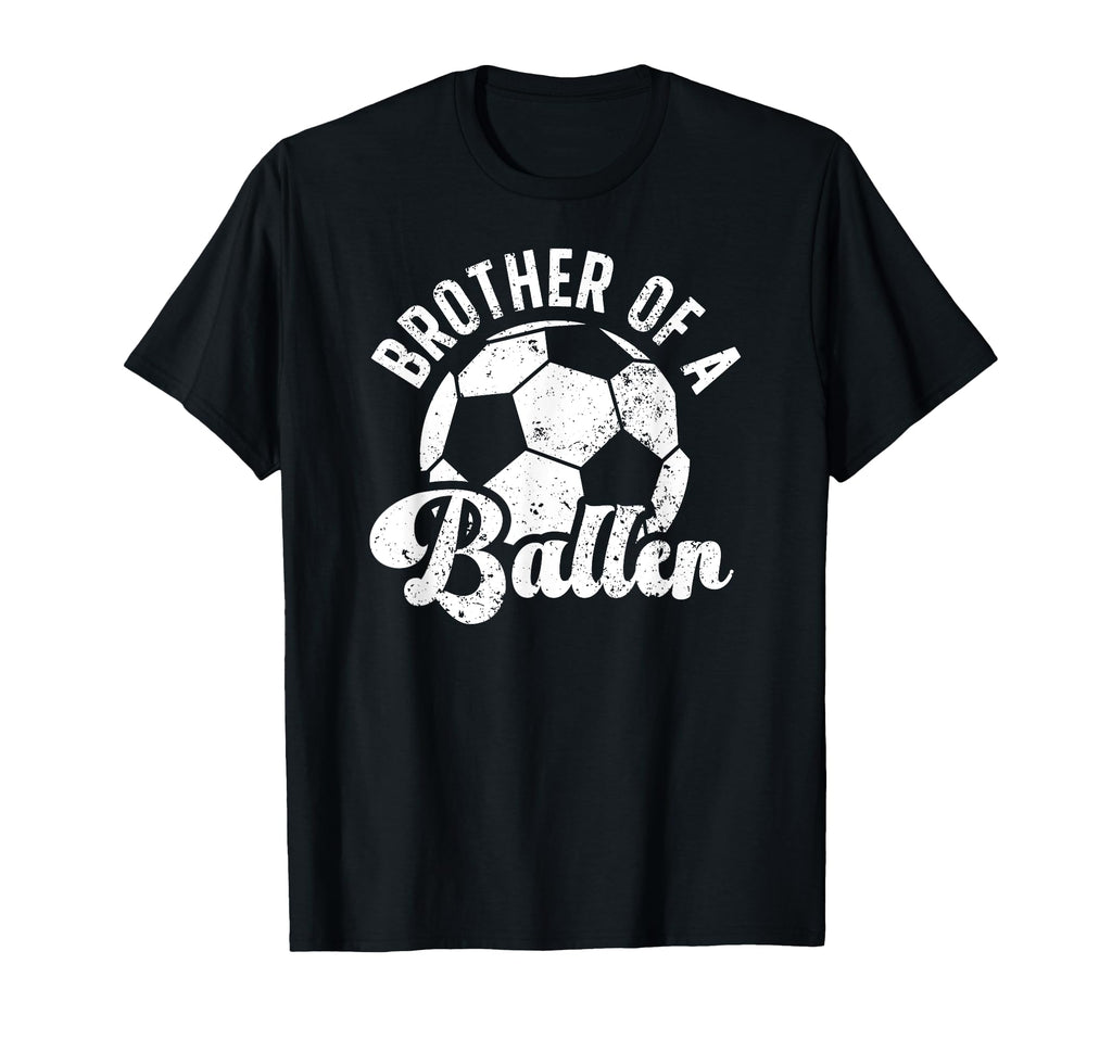 Brother Baller Soccer Brother Soccer T-Shirt - Graphic Print for Adults - T-Shirt, Sweatshirt, Hoodie