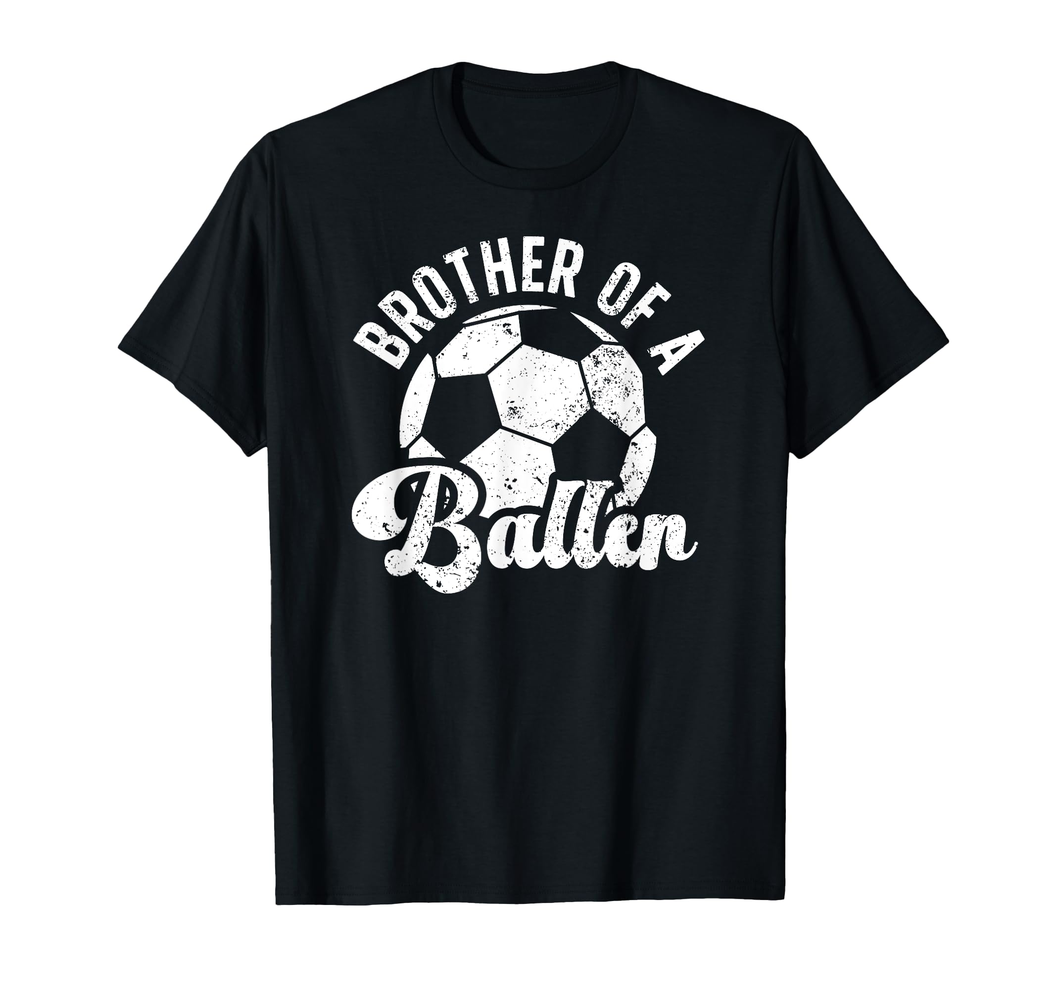 Brother Baller Soccer Brother Soccer T-Shirt - Graphic Print for Adults - T-Shirt, Sweatshirt, Hoodie