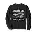 Im Not Old Im Motorcycle Funny Biker Sweatshirt - Minimalist Print Unisex - T-Shirt, Sweatshirt, Hoodie