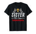 Sister Pit Crew Race Car Racing T-Shirt - Novelty Apparel Men Women - T-Shirt, Sweatshirt, Hoodie