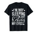 Im Not Sleeping Im Just Resting My T-Shirt - Novelty Apparel for Adults - T-Shirt, Sweatshirt, Hoodie