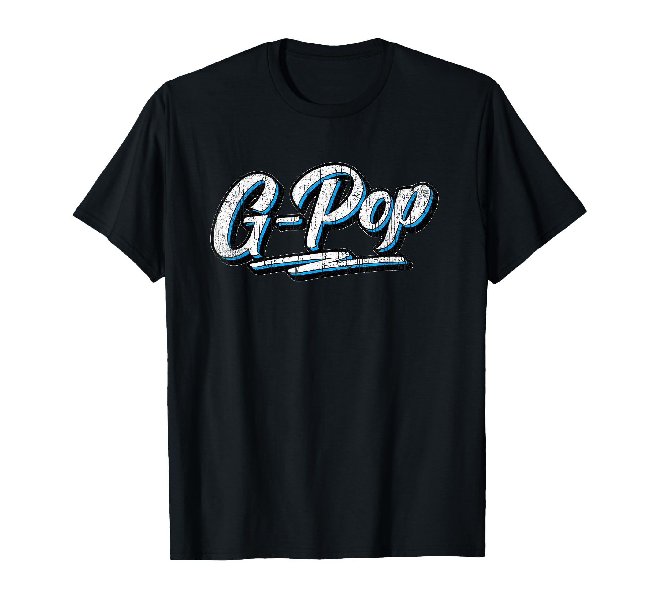 G Pop Fathers Day G Pop Grandpa T-Shirt - Streetwear Style Men Women - T-Shirt, Sweatshirt, Hoodie