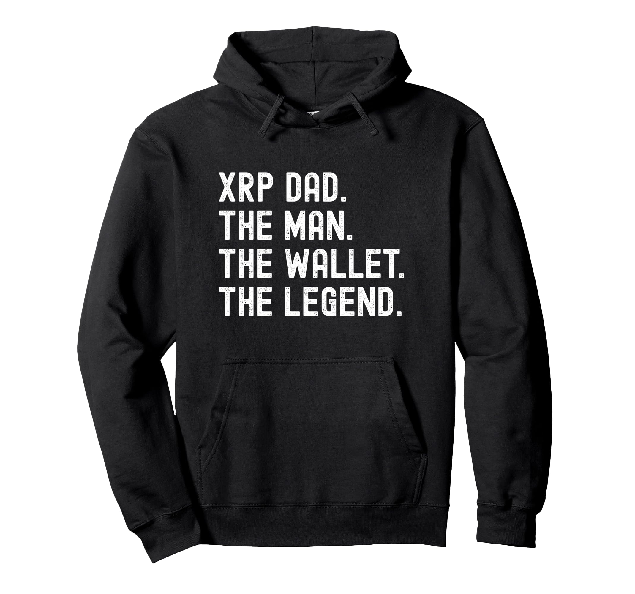 Xrp Dad Wallet Legend Crypto Hoodie - Unique Graphic Unisex - T-Shirt, Sweatshirt, Hoodie