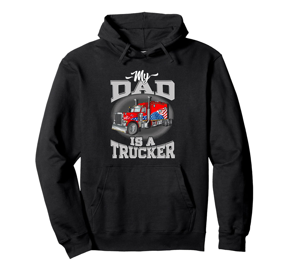 Im Proud Son American Truck Driver Hoodie - Novelty Apparel Unisex - T-Shirt, Sweatshirt, Hoodie