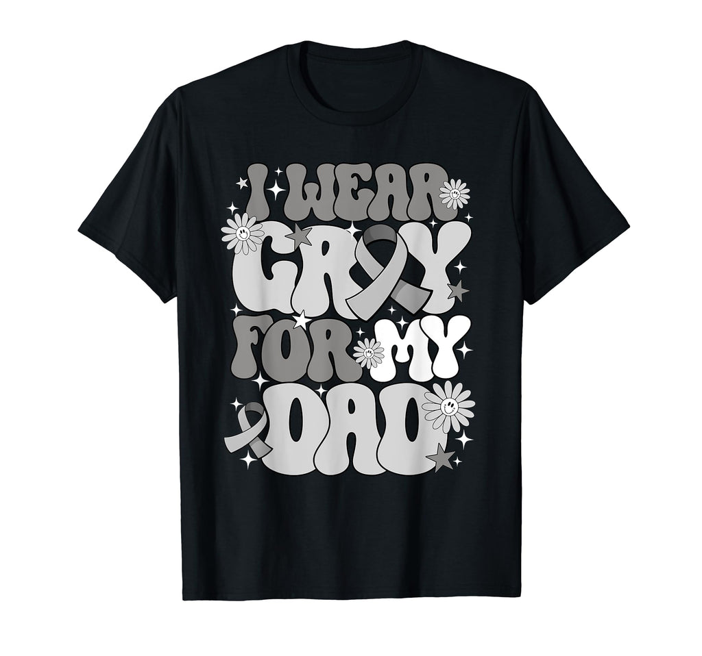 I Wear Gray My Dad Brain Cancer T-Shirt - Custom Art Print Unisex - T-Shirt, Sweatshirt, Hoodie
