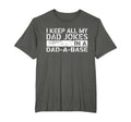 I Keep All My Dad Jokes Dad Base Funny T-Shirt - Unique Graphic Unisex - T-Shirt, Sweatshirt, Hoodie