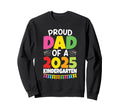 Proud Dad Class 2025 Kindergarten Sweatshirt - Casual Everyday Wear Unisex - T-Shirt, Sweatshirt, Hoodie