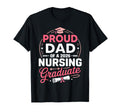 Proud Dad 2026 Nursing Graduate Nurse T-Shirt - Graphic Print Unisex - T-Shirt, Sweatshirt, Hoodie