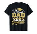 Proud Dad Class 2025 Graduate Senior T-Shirt - Novelty Apparel Unisex - T-Shirt, Sweatshirt, Hoodie
