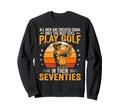 Best Still Play Golf Their Seventies Sweatshirt - Custom Art Print Unisex - T-Shirt, Sweatshirt, Hoodie