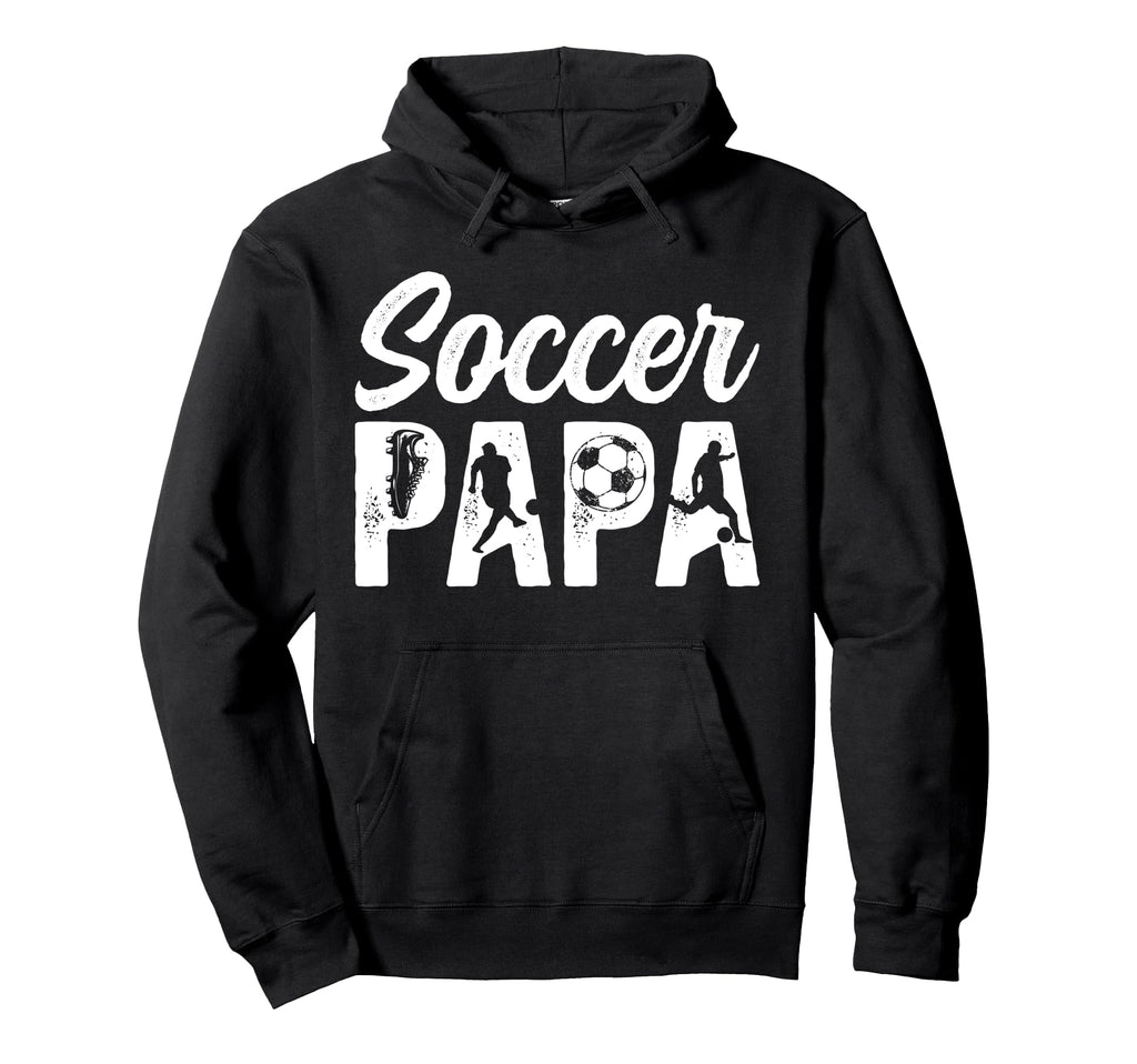 Soccer Papa Grandpa Papa Soccer Hoodie - Casual Everyday Wear Unisex - T-Shirt, Sweatshirt, Hoodie