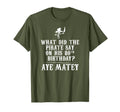 Dad Joke Pirates 80Th Birthday T-Shirt - Casual Everyday Wear Men Women - T-Shirt, Sweatshirt, Hoodie