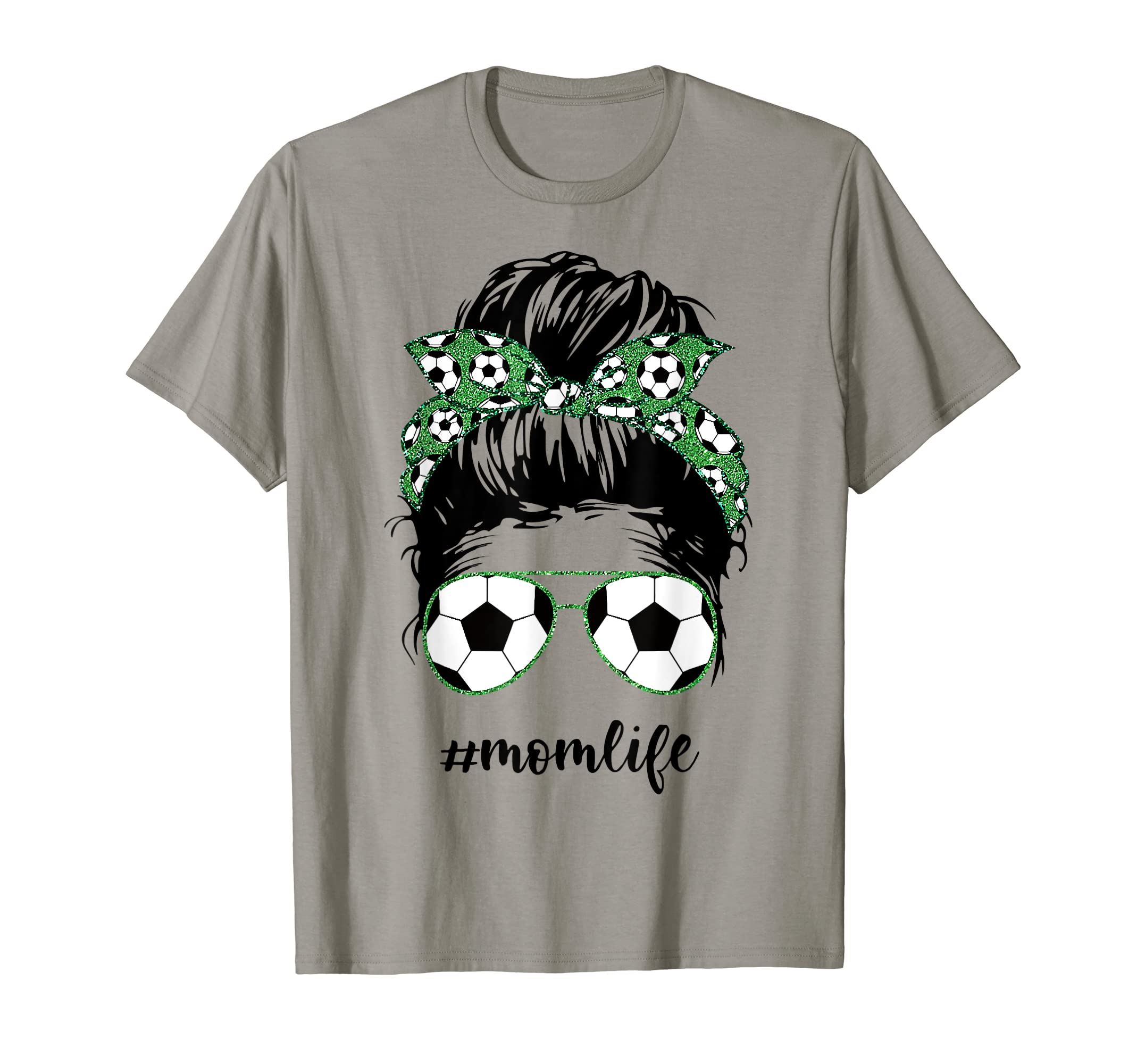 Mom Life Soccer Mom Messy Bun Funny T-Shirt - Graphic Print for Adults - T-Shirt, Sweatshirt, Hoodie