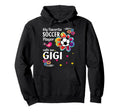 My Favorite Soccer Player Calls Me Gigi Hoodie - Novelty Apparel Unisex - T-Shirt, Sweatshirt, Hoodie