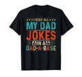 Daddy Dad Jokes Dad Base Database T-Shirt - Unique Graphic for Adults - T-Shirt, Sweatshirt, Hoodie