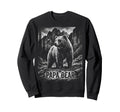 Papa Bear Family Matching Dad Sweatshirt - Aesthetic Graphic for Adults - T-Shirt, Sweatshirt, Hoodie