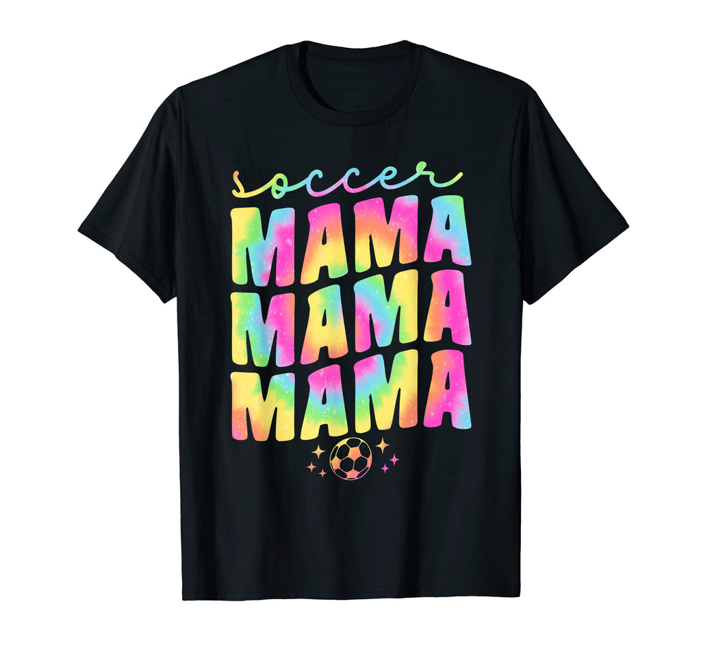 Soccer Mama Mom Tie Dye Groovy Cheer Funny T-Shirt - Graphic Print Unisex - T-Shirt, Sweatshirt, Hoodie