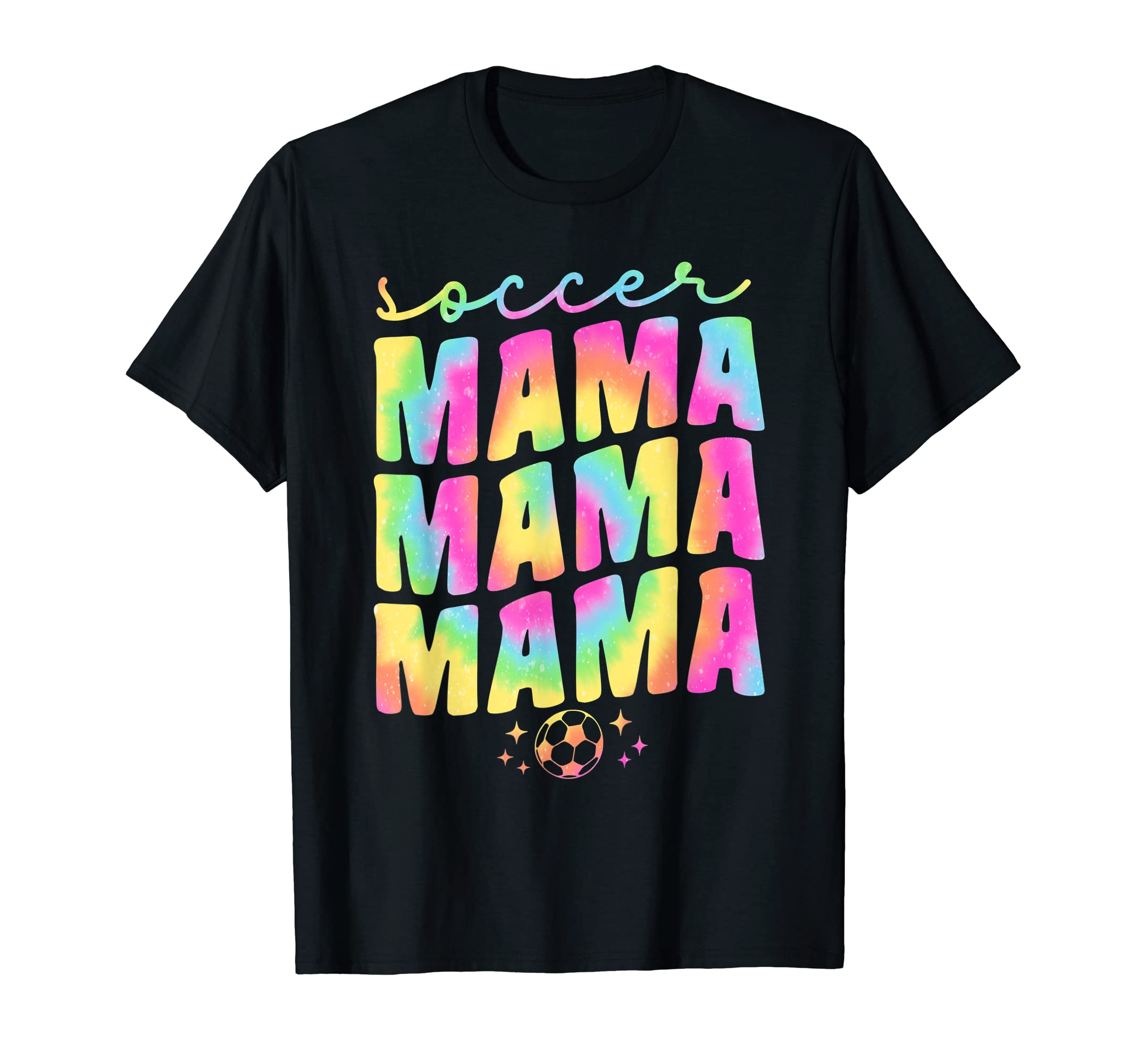 Soccer Mama Mom Tie Dye Groovy Cheer Funny T-Shirt - Graphic Print Unisex - T-Shirt, Sweatshirt, Hoodie