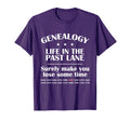 Genealogin Genealogy Sarcastic Life Past T-Shirt - Minimalist Print Unisex - T-Shirt, Sweatshirt, Hoodie