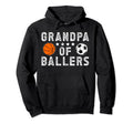 Grandpa Ballers Proud Soccer Basketball Hoodie - Graphic Print Unisex - T-Shirt, Sweatshirt, Hoodie