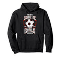 You Dont Scare Me I Coach Soccer Hoodie - Streetwear Style for Adults - T-Shirt, Sweatshirt, Hoodie