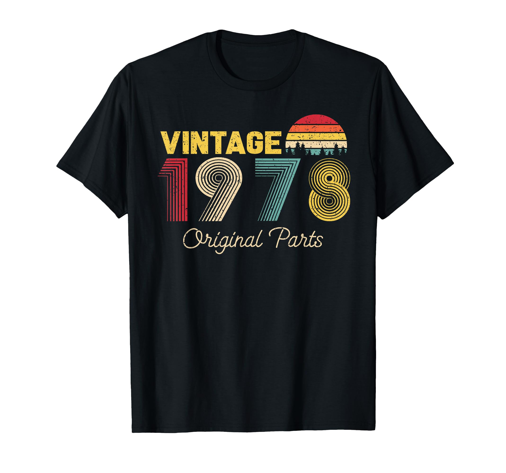Original Parts 1978 And 47Th Bday T-Shirt - Casual Everyday Wear Unisex - T-Shirt, Sweatshirt, Hoodie