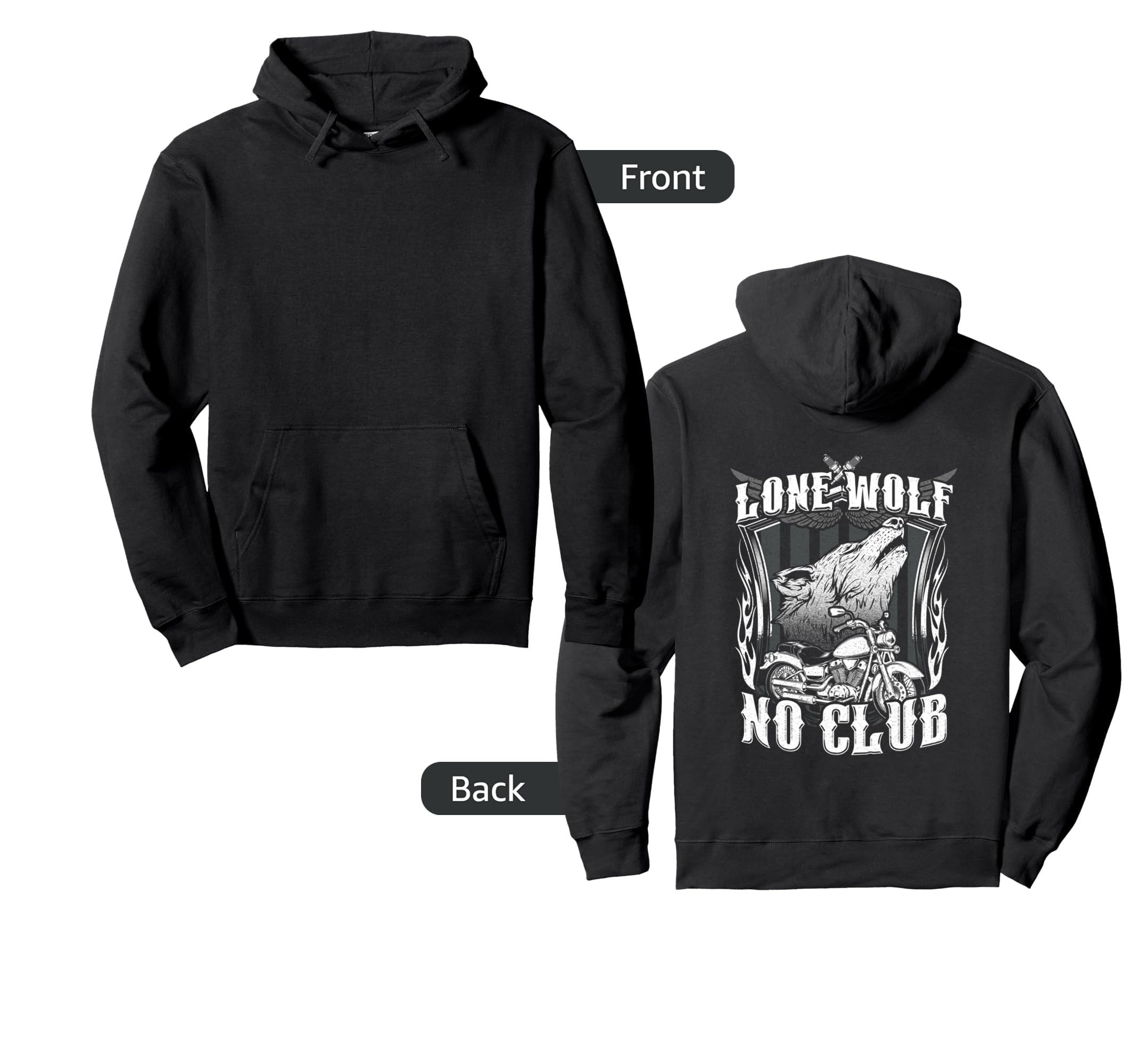 Lone Wolf No Club Motorcycle Hoodie - Casual Everyday Wear for Adults - T-Shirt, Sweatshirt, Hoodie