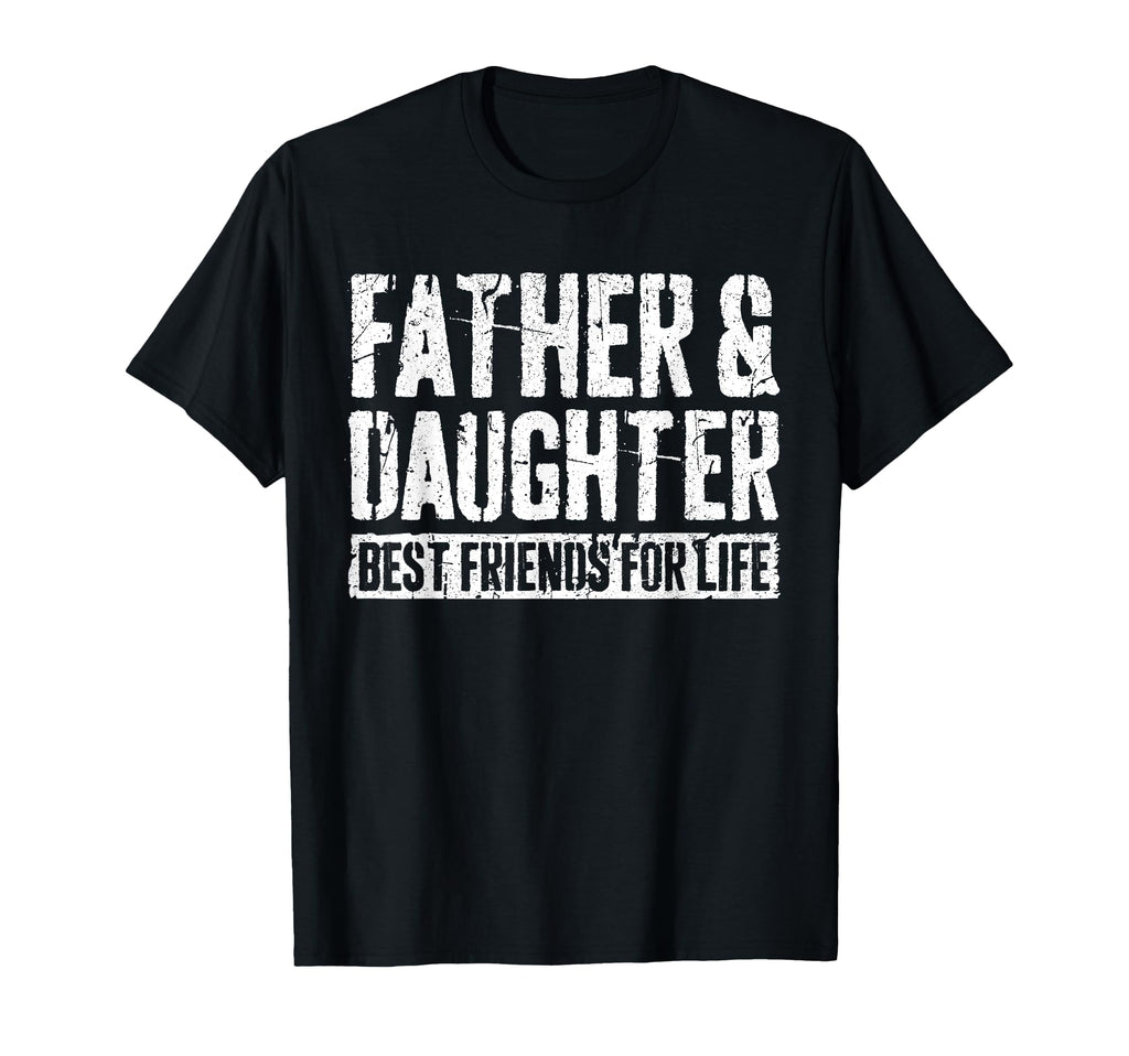 Father And Daughter Best Friends T-Shirt - Casual Everyday Wear for Adults - T-Shirt, Sweatshirt, Hoodie