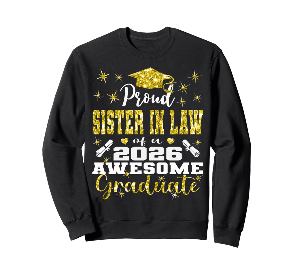Super Proud Sister Law 2026 Sweatshirt - Minimalist Print Men Women - T-Shirt, Sweatshirt, Hoodie