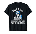 Just Dad Who Always Came Back Milk T-Shirt - Minimalist Print Unisex - T-Shirt, Sweatshirt, Hoodie