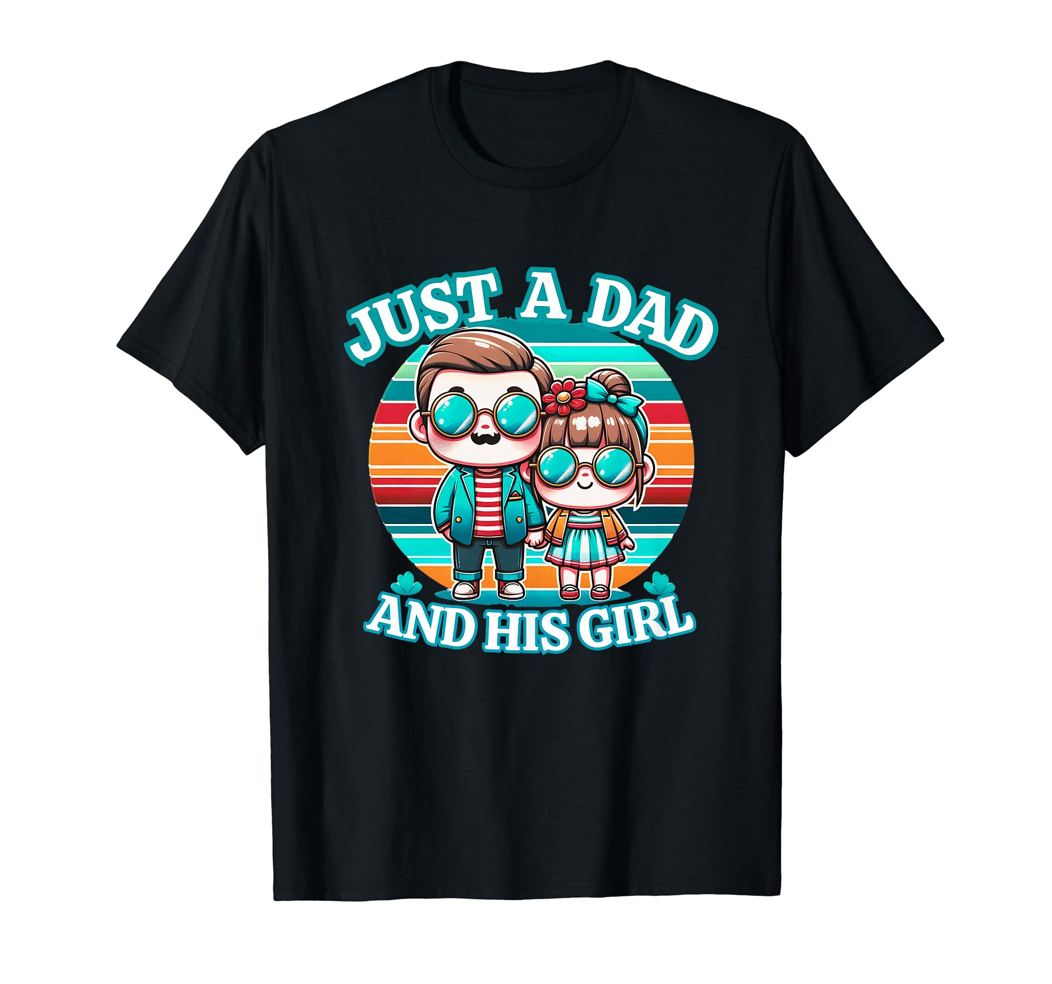Just Dad And His Personalized Gifts T-Shirt - Aesthetic Graphic Men Women - T-Shirt, Sweatshirt, Hoodie