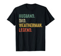 Weatherman Meteorologist Husband T-Shirt - Casual Everyday Wear for Adults - T-Shirt, Sweatshirt, Hoodie