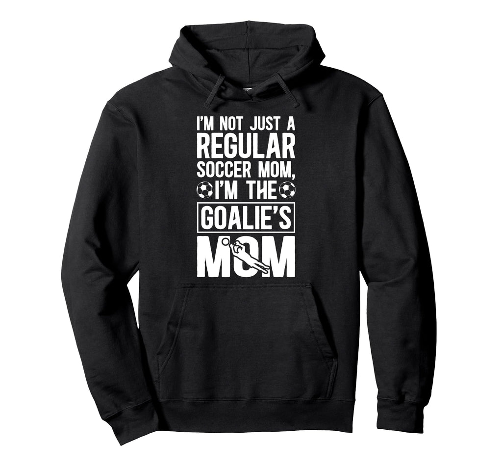 Im Soccer Goalkeeper Mom Soccer Keeper Hoodie - Trendy Graphic Men Women - T-Shirt, Sweatshirt, Hoodie