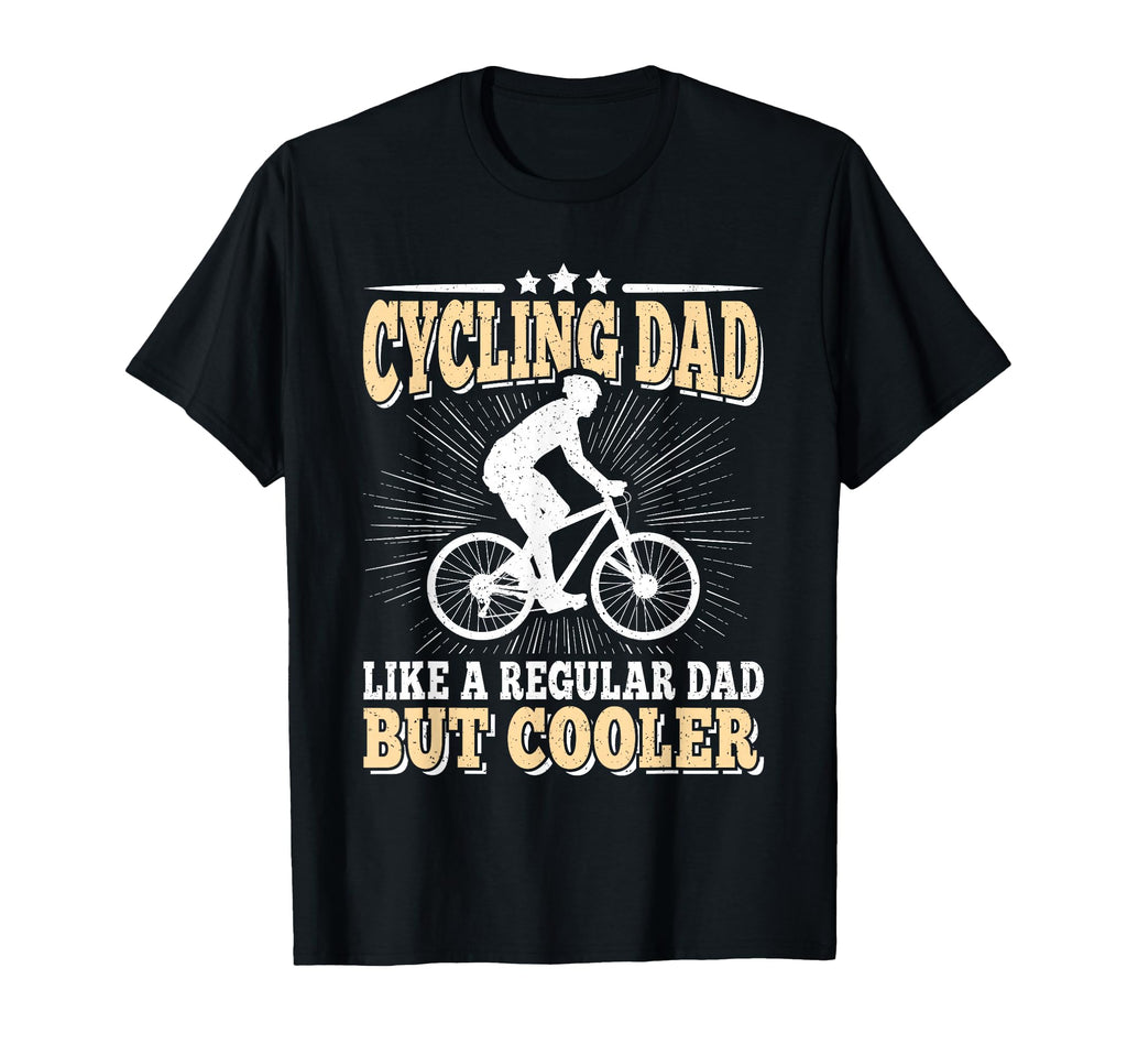 Cycling Dad Like Regular Dad Bicycle T-Shirt - Unique Graphic Men Women - T-Shirt, Sweatshirt, Hoodie