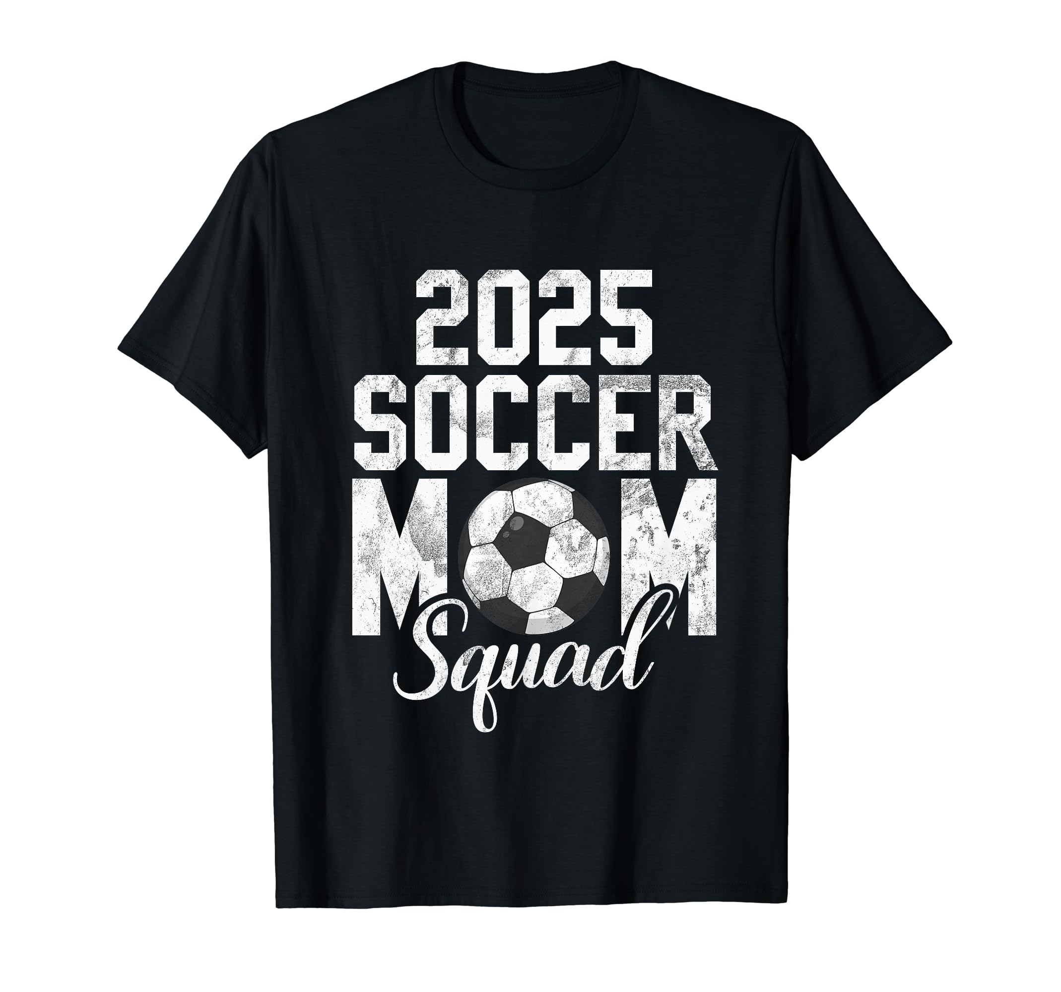 Soccer Mom 25 Soccer Mom 2025 T-Shirt - Minimalist Print for Adults - T-Shirt, Sweatshirt, Hoodie