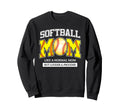 Loud And Proud Mom Life Softball Sweatshirt - Unique Graphic Unisex - T-Shirt, Sweatshirt, Hoodie