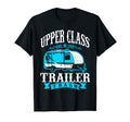 Upper Class Trailer Trash Camping T-Shirt - Fun Novelty Design for Adults - T-Shirt, Sweatshirt, Hoodie