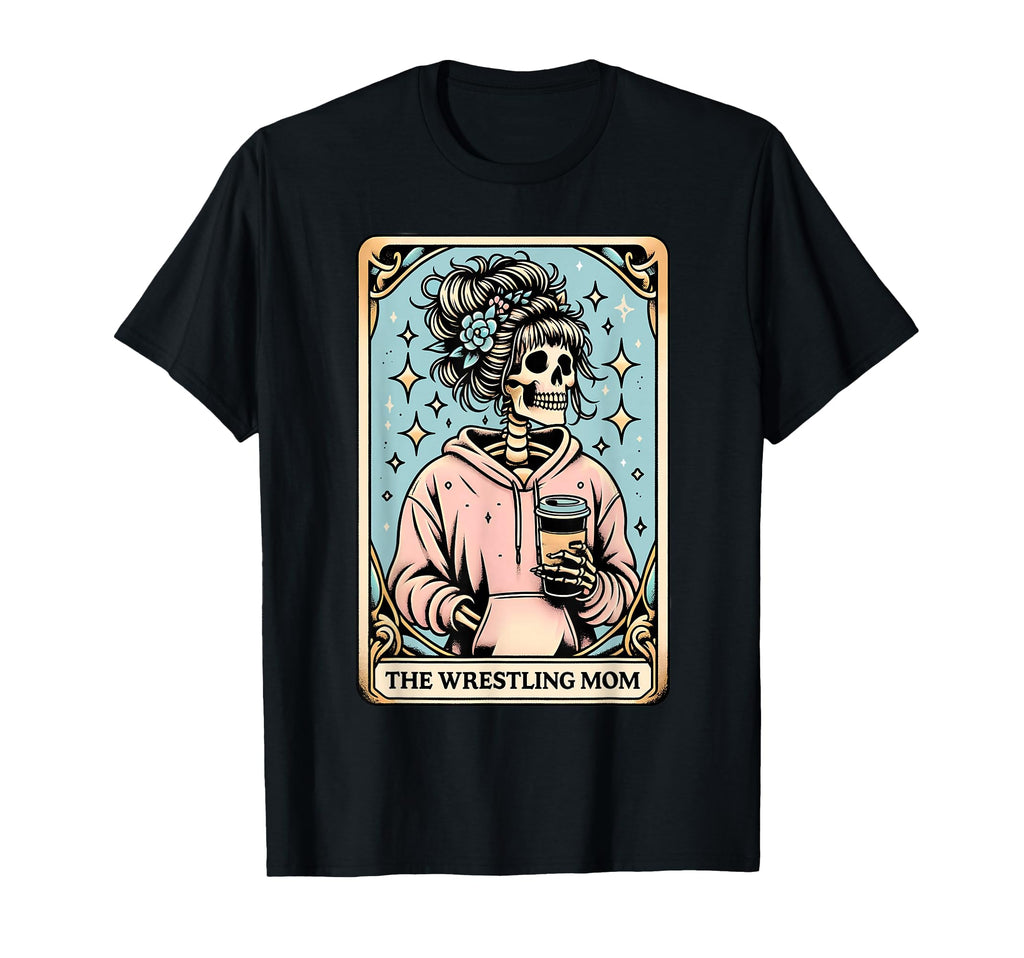 Wrestling Mom Tarot Card Skeleton Mama Mom T-Shirt - Graphic Print Unisex - T-Shirt, Sweatshirt, Hoodie